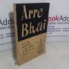 Picture of Arre Bhai: Being the Reflections on the Problems of Bharat; ie India