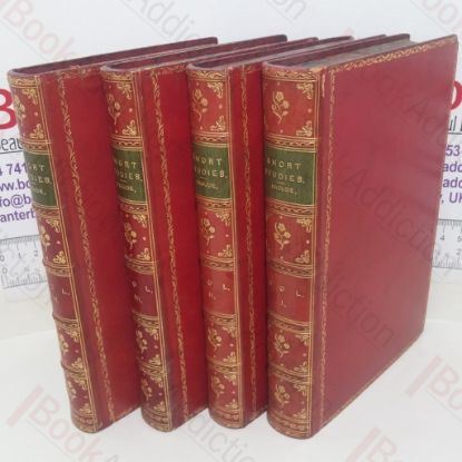 Picture of Short Studies on Great Subjects (Volumes 1-4)
