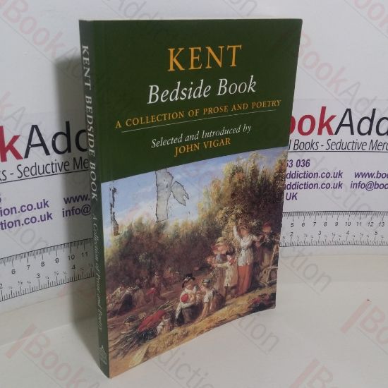 Picture of Kent Bedside Book: A Collection of Prose and Poetry