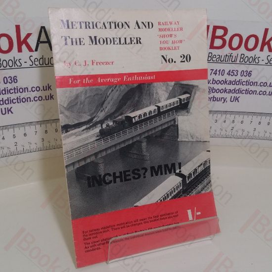 Picture of Metrication and the Modeller (Railway Modeller 'Shows You How' Booklet, No. 20)