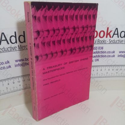 Picture of A Treasury of British Chess Masterpieces: One Hundred Six Games