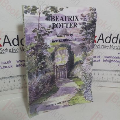 Picture of Beatrix Potter: Sources of her Inspiration (Beatrix Potter Studies XII)