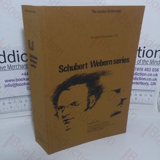 Picture of Schubert Webern Series: Programme Book (London Sinfonietta Concerts, December-January 1978/9), including Anton Von Webern:  A Chronicle of His Life and Work