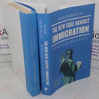 Picture of The New Case Against Immigration, Both Legal and Illegal