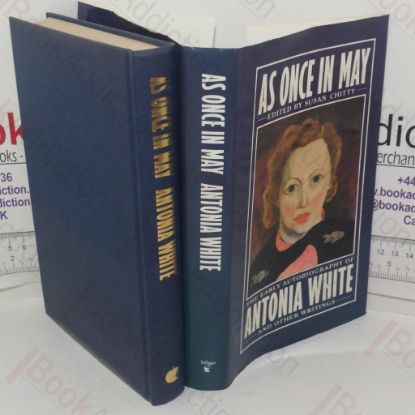 Picture of As Once in May: The Early Autobiography of Antonia White and Other Writings