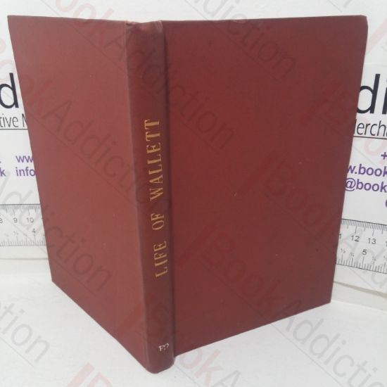 Picture of The Public Life of W F Wallett, The Queen's Jester: An Autobiography (of Forty Years Professional Experience and Travels in the United Kingdom, The United States of America (including California), Canada, South America, Mexico, the West Indies, &c.