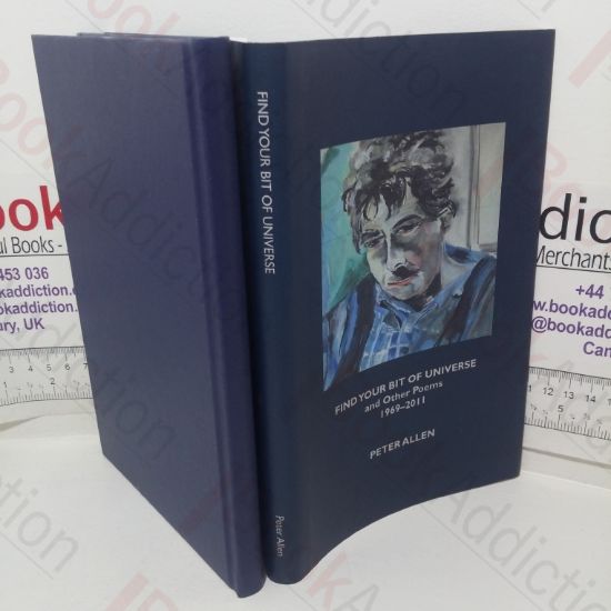 Picture of Find Your Bit of Universe and Other Poems, 1969-2011