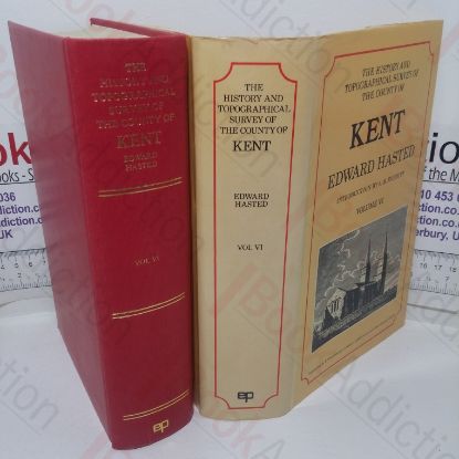 Picture of The History and Topographical Survey of the County of Kent, Volume VI