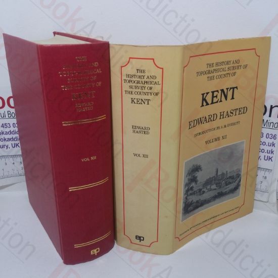 Picture of The History and Topographical Survey of the County of Kent, Volume XII