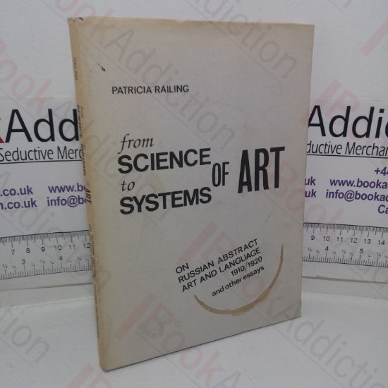 Picture of From Science to Systems of Art: On Russian Abstract Art and Language 1910/1920 and Other Essays (Signed and Inscribed)