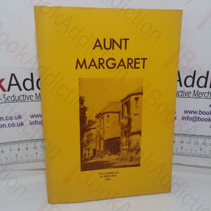 Picture of Aunt Margaret: Reminiscences of Margaret Eyre, 1874-1963