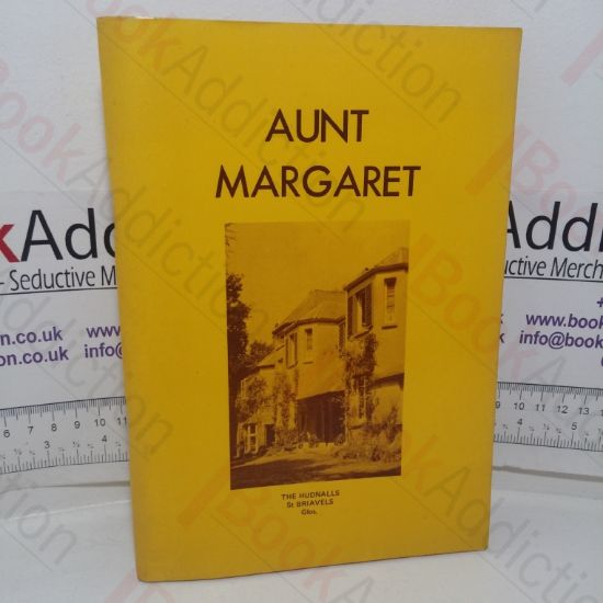 Picture of Aunt Margaret: Reminiscences of Margaret Eyre, 1874-1963