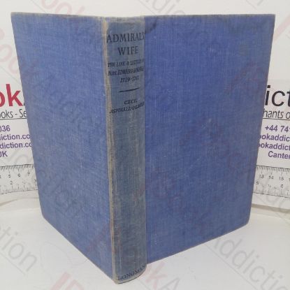 Picture of Admiral's Wife, Being the Life and Letters of the Hon Mrs Edward Boscawen from 1719 to 1761