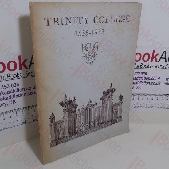 Picture of Trinity College, 1555 - 1955