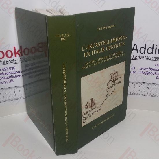 Picture of L' 'incastellamento' en Italie centrale: Pouvoirs, Territoire et Peuplement dans la VallÃ©e du Turano au Moyen Age