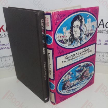 Picture of General At Sea: The Life of Admiral Robert Blake