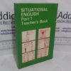 Picture of Situational English, Part 1: Teacher's Book