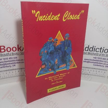 Picture of Incident Closed: An Illustrated History of the Fire Service in Coventry