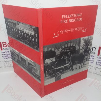 Picture of Felixstowe Fire Brigade: An Illustrated History