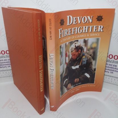 Picture of Devon Firefighter: A Century of Courage & Service - An Illustrated History of the Fire Service in Devon