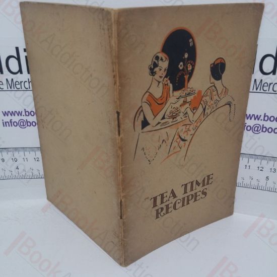 Picture of Tea Time Recipes: Some of the Cakes, etc. which can be Made from the Coleman Products