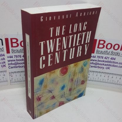 Picture of The Long  Twentieth Century: Money, Power and the Origins of Our Times