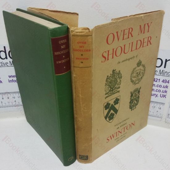 Picture of Over My Shoulder: The Autobiography of Major-general Sir Ernest D Swinton