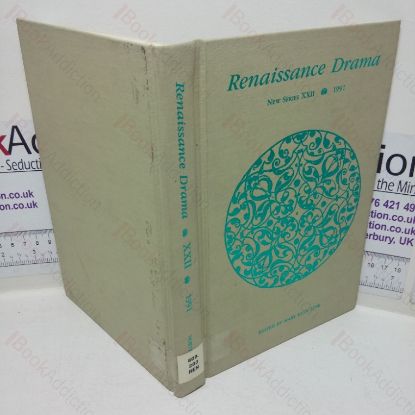 Picture of Renaissance Drama: Essays on Epistemological Transformations and Theater History (Renaissance Drama, New Series, XXII)
