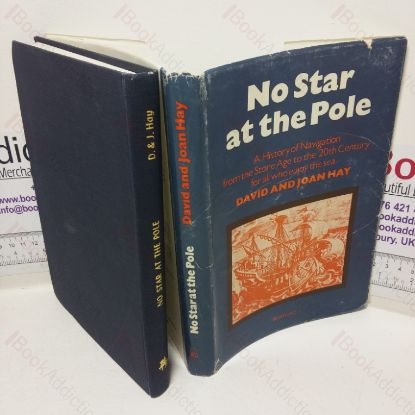 Picture of No Star at the Pole: A History of Navigation from the Stone Age to the 20th Century - for All Those Who Enjoy the Sea (Signed and Inscribed)