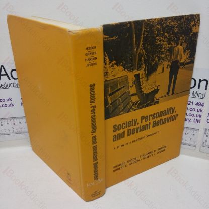 Picture of Society, Personality and Deviant Behavior: A Study of a Tri-ethnic Community