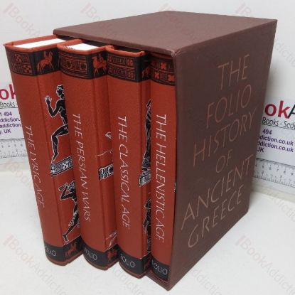 Picture of The Folio History of Ancient Greece: The Lyric Age / The Persian Wars / The Classical Age / The Hellenistic Age (Four Volume Set)