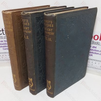 Picture of Reliques of Ancient English Poetry, Consisting of Old Heroic Ballads, Songs, and Other Pieces of our Earlier Poets, Together with Some Few of Later Date, and a Copious Glossary (Volumes I-III)