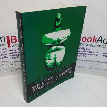 Picture of The Goddesses and Gods of Old Europe, 6500-3500 BC: Myths and Cult Images