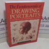 Picture of The Fundamentals of Drawing Portraits : A Practical and Inspirational Course