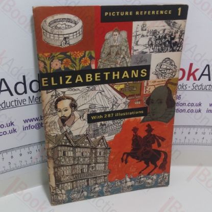Picture of Elizabethans (Picture Reference Series, No. 1)