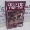 Picture of Country Origins: Yesterday's Countryside and Its People (Winter 1997)
