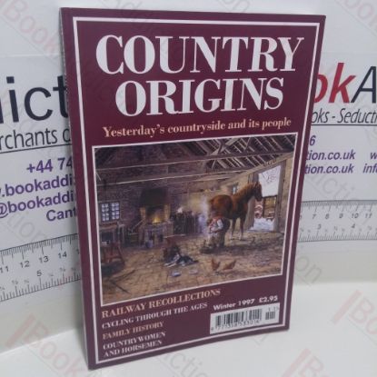 Picture of Country Origins: Yesterday's Countryside and Its People (Winter 1997)