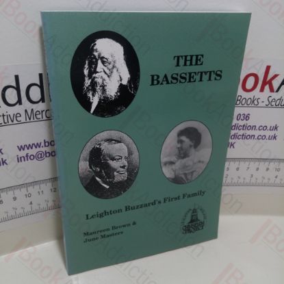 Picture of The Bassetts : Leighton Buzzard's First Family, Quakers, Drapers, Bankers  (Signed)
