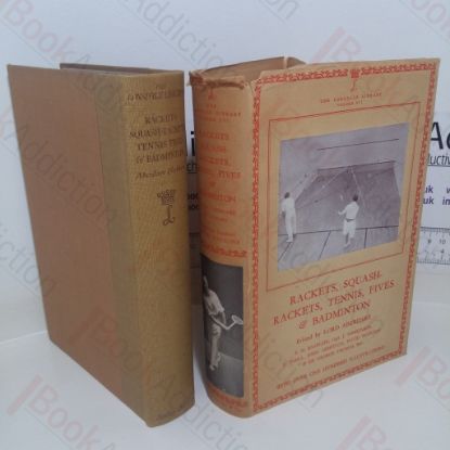 Picture of Rackets, Squash Rackets, Tennis, Fives and Badminton (The Londsdale Library, Volume XVI)