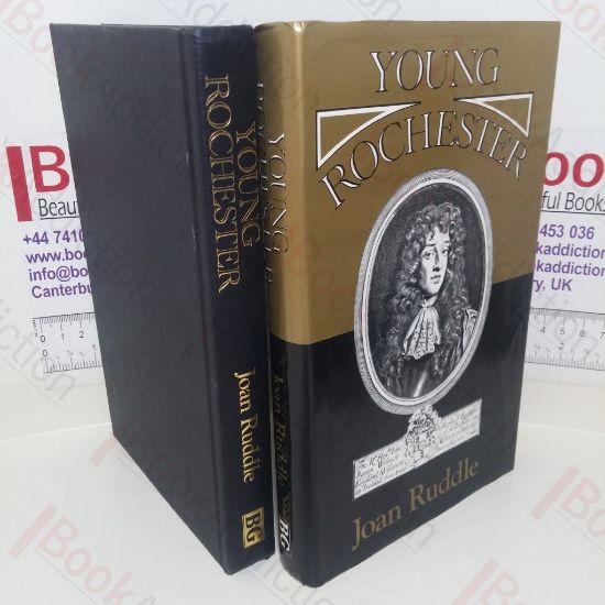 Picture of Young Rochester: A Novel Based on His Life During the Years, 1664-1667 (Signed and Inscribed)