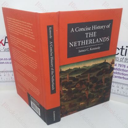 Picture of A Concise History of the Netherlands (Concise Histories series)