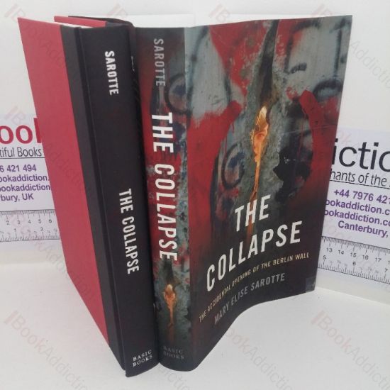 Picture of The Collapse: The Accidental Opening of the Berlin Wall