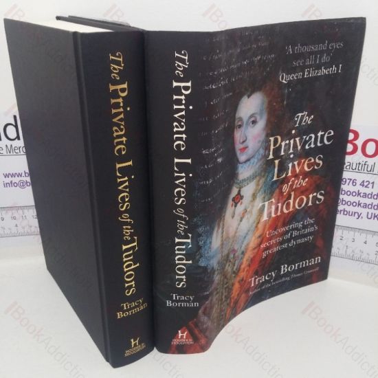 Picture of The Private Lives of the Tudor: Uncovering the Secret's of Britain's Greatest Dynasty