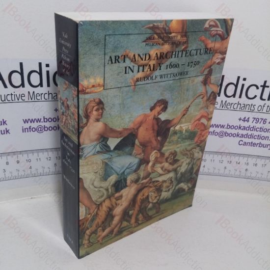 Picture of Art and Architecture in Italy, 1600-1750 (The Yale University Press Pelican History of Art series)