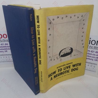 Picture of How to Live with a Neurotic Dog