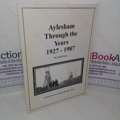Picture of Aylesham Through the Ages, 1927-1987