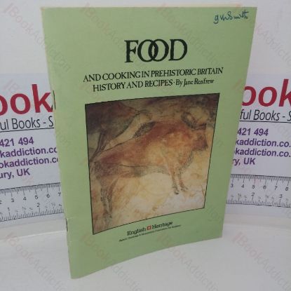 Picture of Food and Cooking in Prehistoric Britain: History and Recipes