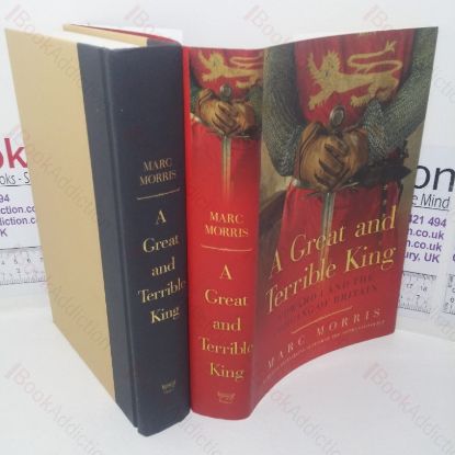 Picture of A Great and Terrible King: Edward I and the Forging of Britain