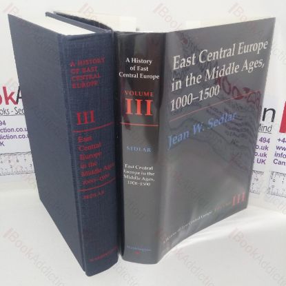 Picture of East Central Europe in the Middle Ages (A History of East Central Europe series, Volume III)