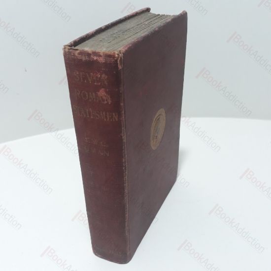 Picture of Seven Roman Statesmen of the Later Republic : The Gracchi, Sulls, Crassus, Cato, Pompey, Caesar